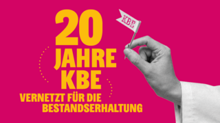 Titelbild der Veranstaltung 20 Jahre KBE Vernetzt für die Bestandserhaltung